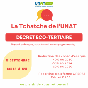 La Tchatche de l'UNAT - décret tertiaire